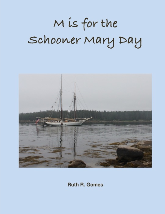 M is for the Schooner Mary Day