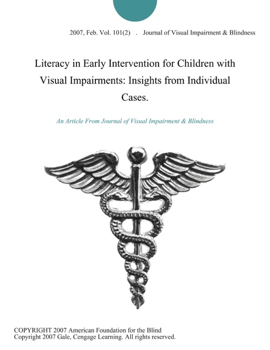 Literacy in Early Intervention for Children with Visual Impairments: Insights from Individual Cases.