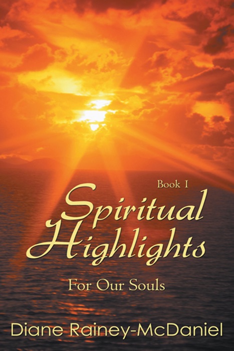 Spiritual Highlights for Our Souls, Book 1