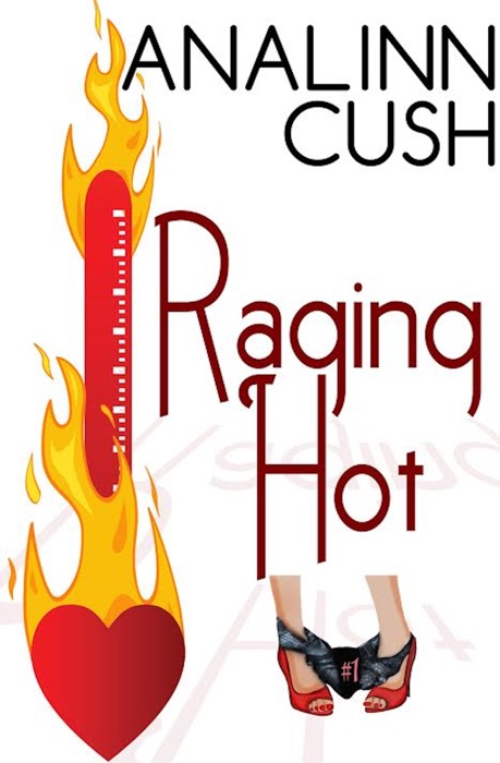 Raging Hot (The Raging Hot Series #1)