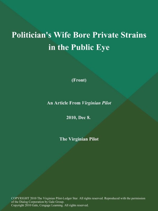 Politician's Wife Bore Private Strains in the Public Eye (Front)