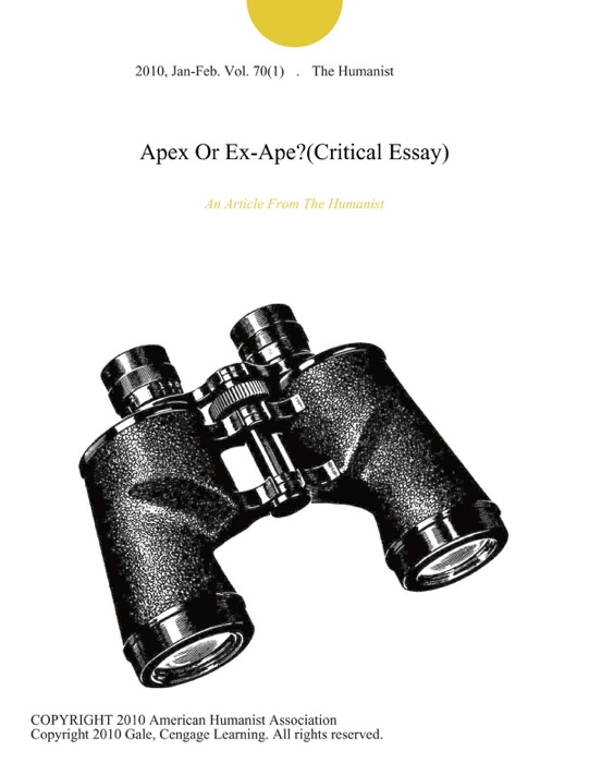 Apex Or Ex-Ape?(Critical Essay)