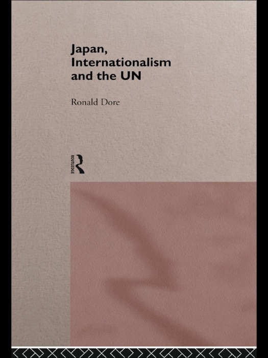 Japan, Internationalism and the UN