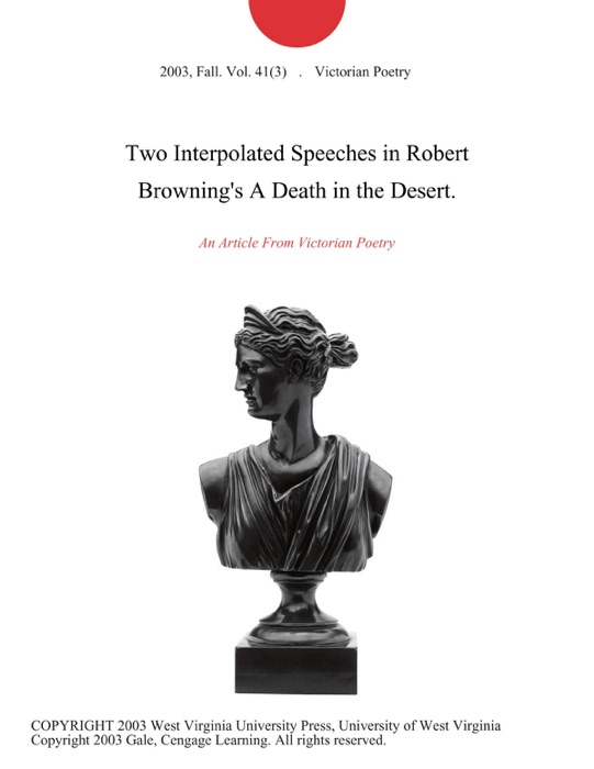 Two Interpolated Speeches in Robert Browning's A Death in the Desert.