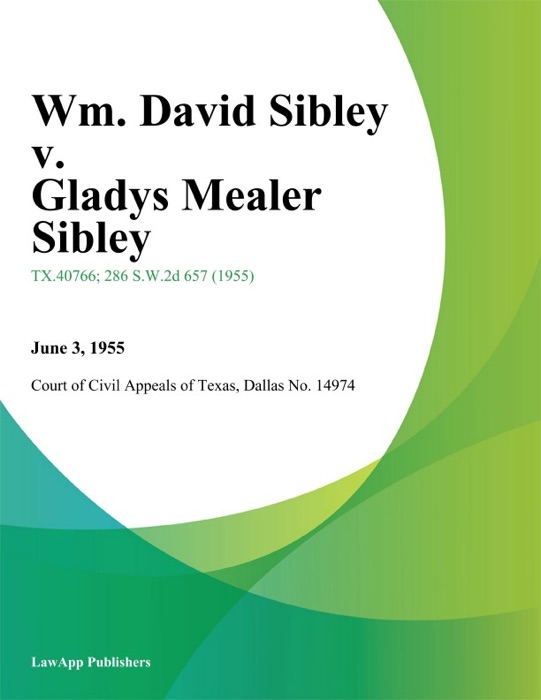 Wm. David Sibley v. Gladys Mealer Sibley