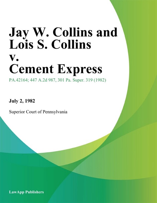 Jay W. Collins and Lois S. Collins v. Cement Express