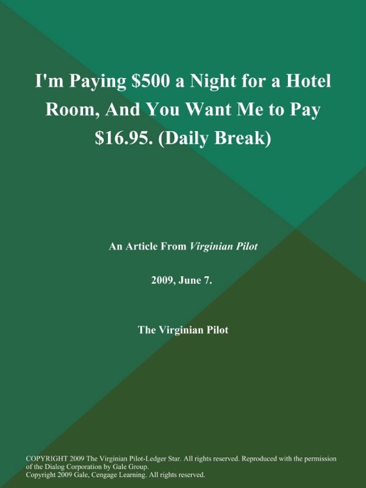 I'm Paying $500 a Night for a Hotel Room, And You Want Me to Pay $16.95 (Daily Break)