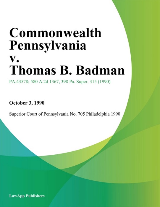 Commonwealth Pennsylvania v. Thomas B. Badman