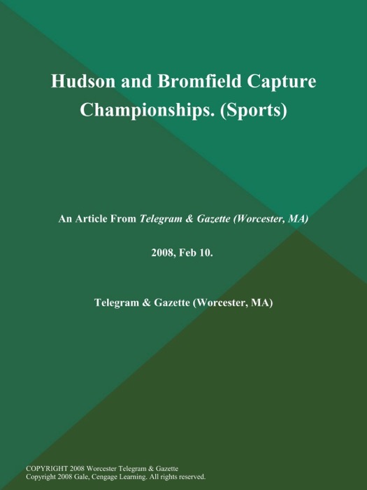 Hudson and Bromfield Capture Championships (Sports)