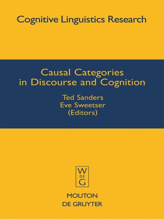 Causal Categories in Discourse and Cognition