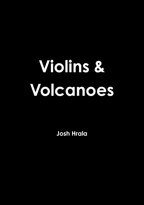 Violins & Volcanoes
