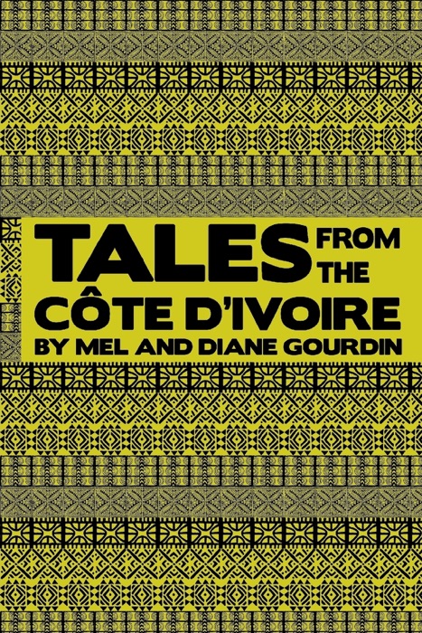 Tales from the Cote D'Ivoire