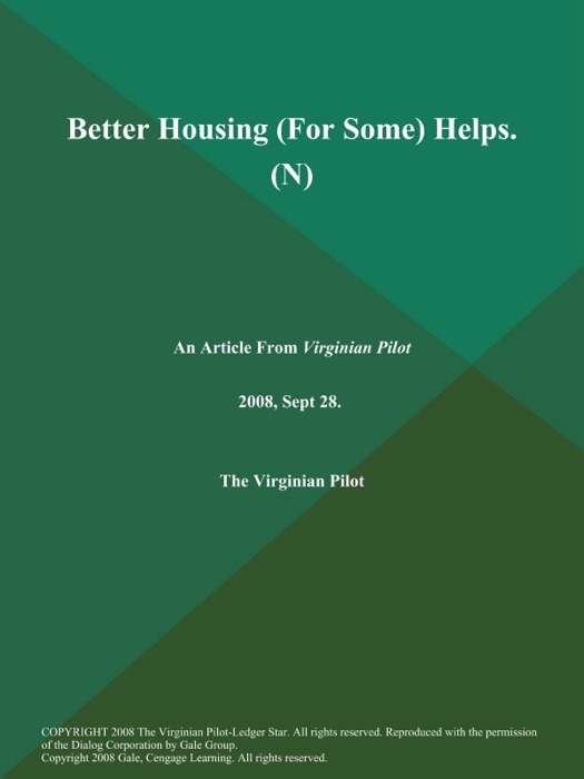 Better Housing (For Some) Helps (N)