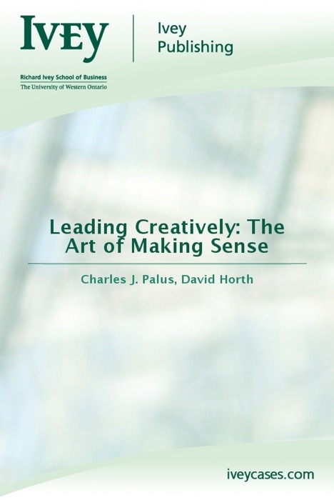 Leading Creatively: The Art of Making Sense