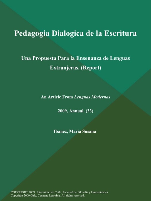Pedagogia Dialogica de la Escritura: Una Propuesta Para la Ensenanza de Lenguas Extranjeras (Report)