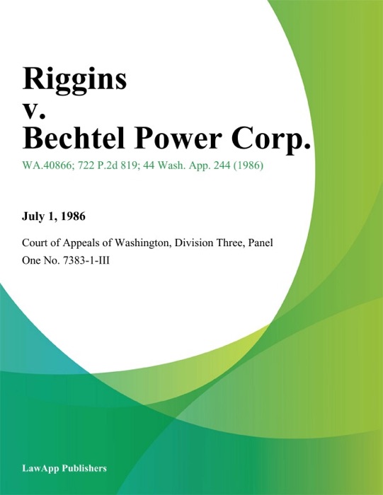 Riggins V. Bechtel Power Corp.