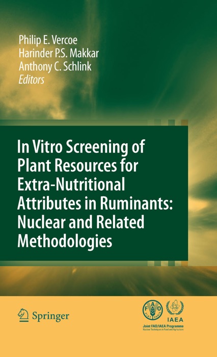 In vitro screening of plant resources for extra-nutritional attributes in ruminants: nuclear and related methodologies