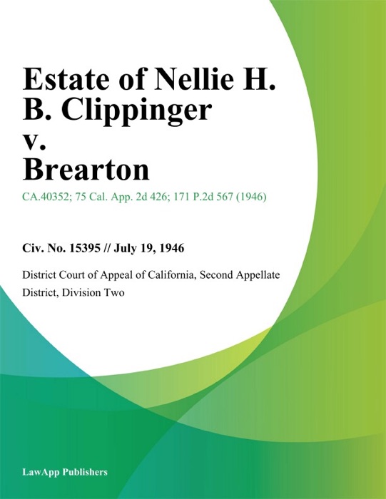 Estate Of Nellie H. B. Clippinger V. Brearton