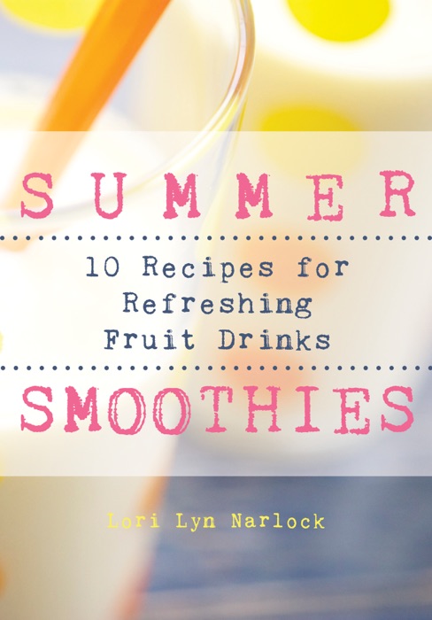 Summer Smoothies