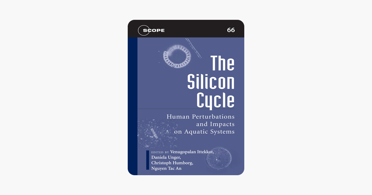 The silicon cycle human perturbations and impacts on aquatic systems