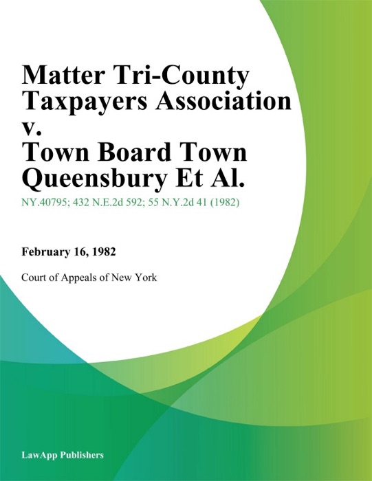 Matter Tri-County Taxpayers Association v. Town Board Town Queensbury Et Al.