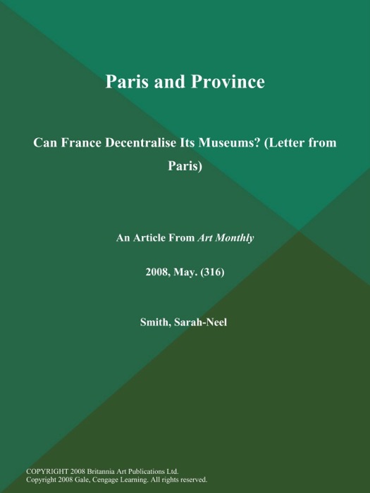 Paris and Province: Can France Decentralise Its Museums? (Letter from Paris)