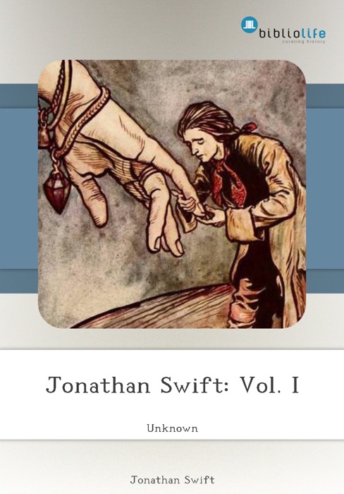 Jonathan Swift: Vol. I