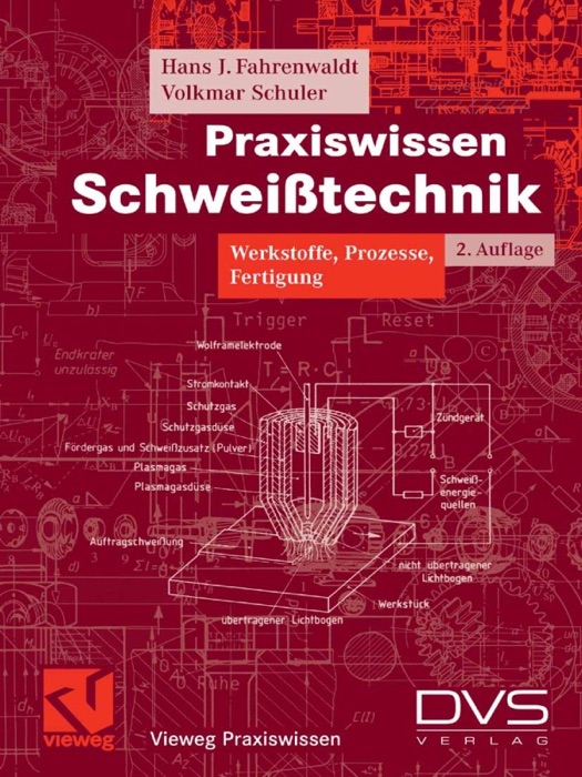 Praxiswissen Schweißtechnik