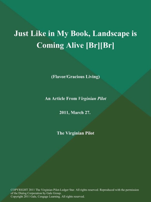 Just Like in My Book, Landscape is Coming Alive [Br][Br] (Flavor/Gracious Living)