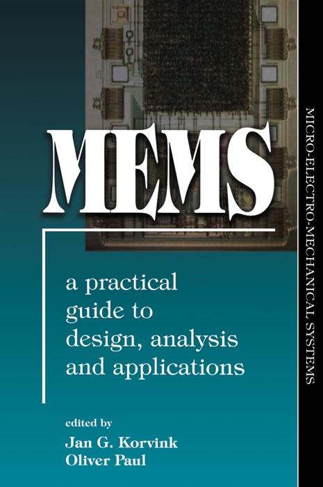 MEMS: A Practical Guide of Design, Analysis, and Applications