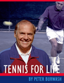 Tennis for Life - Peter Burwash & John Tullius