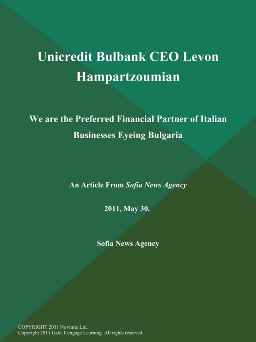 Unicredit Bulbank CEO Levon Hampartzoumian: We are the Preferred Financial Partner of Italian Businesses Eyeing Bulgaria