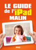 Le guide de l'iPad malin - Céline Willefrand