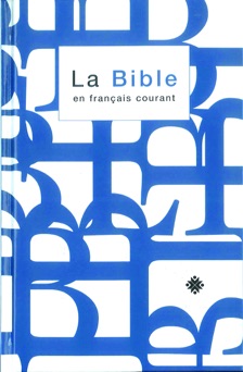 La Bible en français courant avec notes, sans les livres deutérocanoniques - Collectif