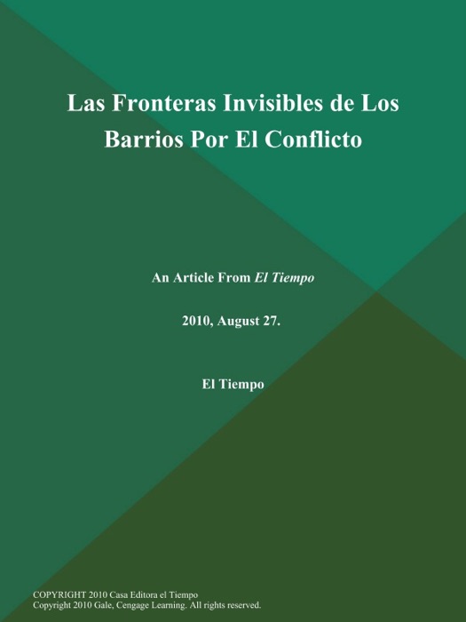 Las Fronteras Invisibles de Los Barrios Por El Conflicto