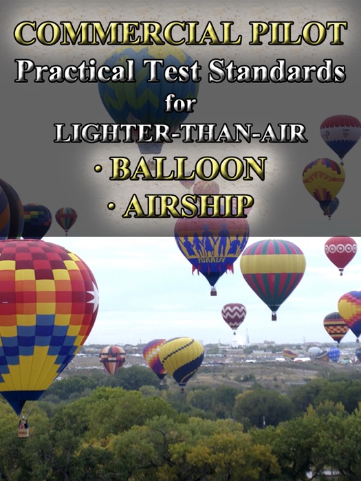 Commercial Pilot Practical Test Standards for Lighter-Than-Air, Balloon and Airship