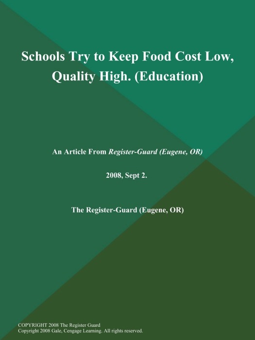 Schools Try to Keep Food Cost Low, Quality High (Education)