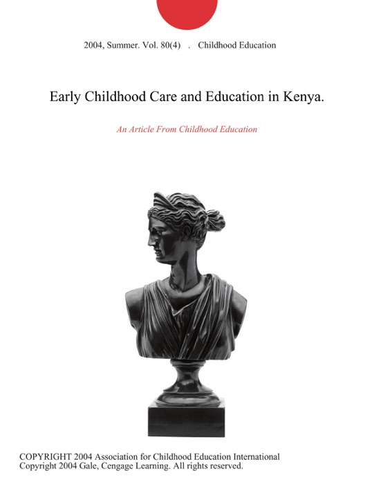 Early Childhood Care and Education in Kenya.
