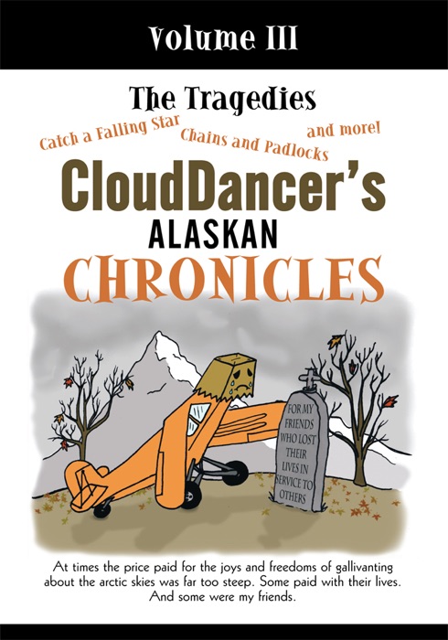 Clouddancer's Alaskan Chronicles, Volume III