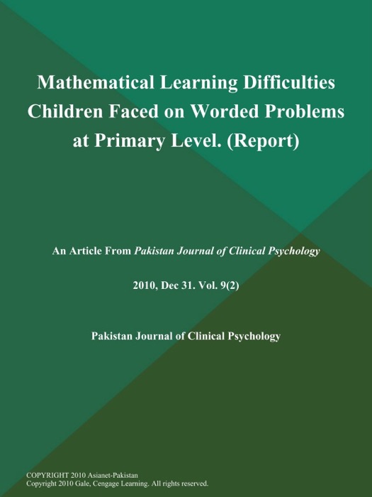 Mathematical Learning Difficulties Children Faced on Worded Problems at Primary Level (Report)