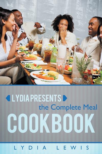 Lydia Presents The Complete Meal Cookbook