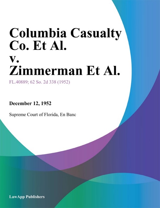 Columbia Casualty Co. Et Al. v. Zimmerman Et Al.