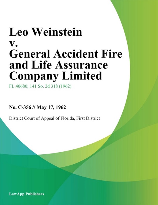 Leo Weinstein v. General Accident Fire and Life Assurance Company Limited