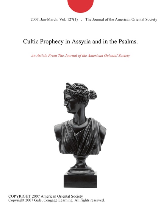 Cultic Prophecy in Assyria and in the Psalms.