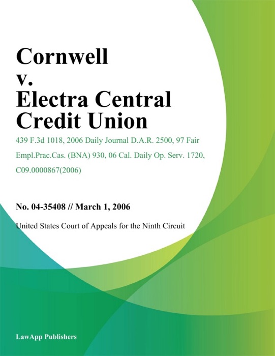 Cornwell v. Electra Central Credit Union
