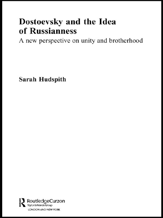 Dostoevsky and The Idea of Russianness