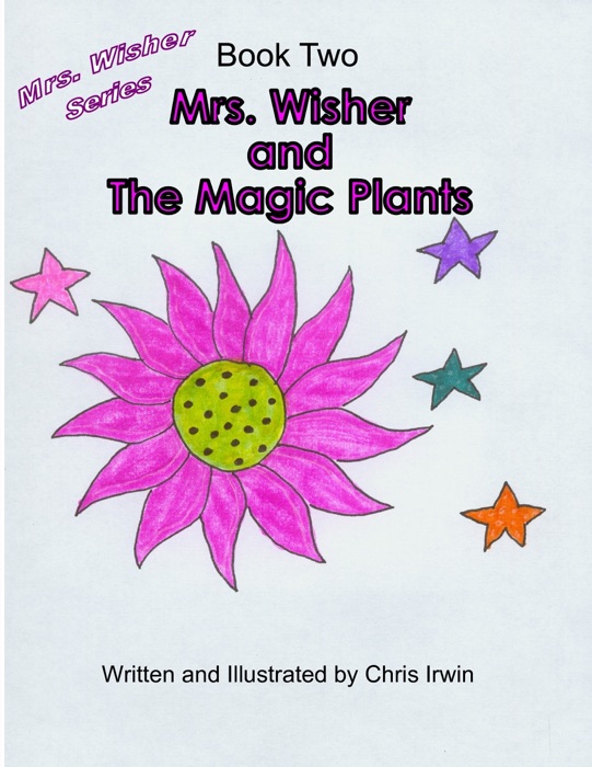 Mrs. Wisher and the Magic Plants