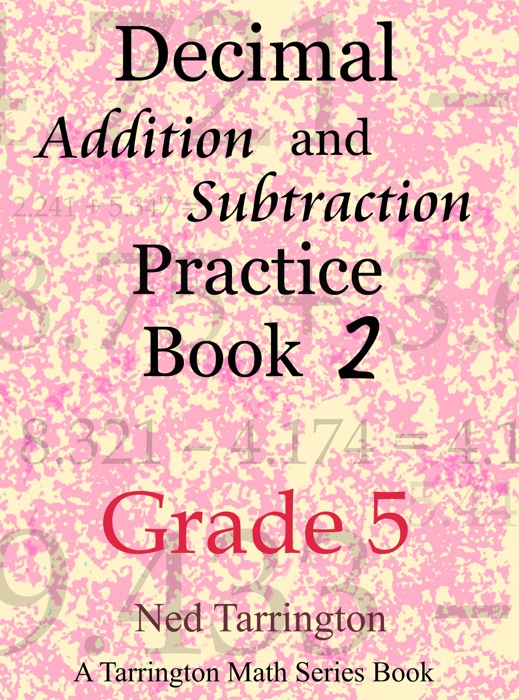 Decimal Addition and Subtraction Practice Book 2, Grade 5