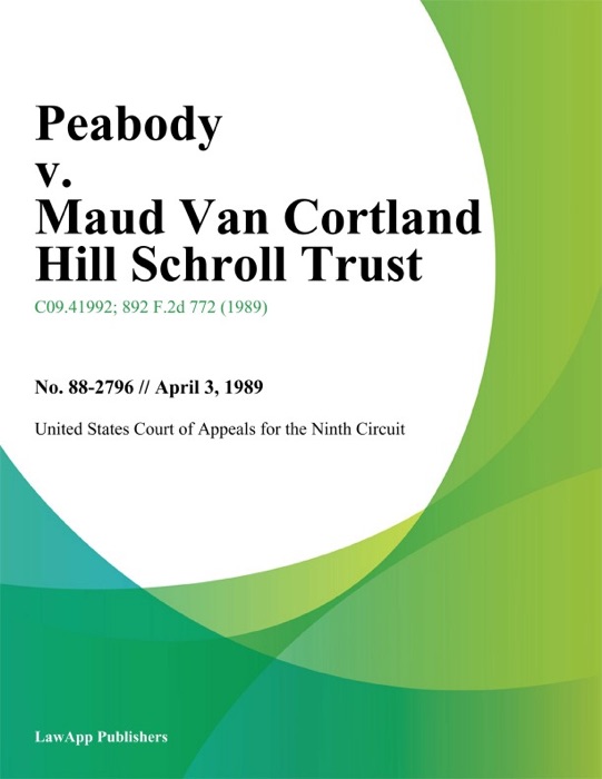 Peabody v. Maud Van Cortland Hill Schroll Trust
