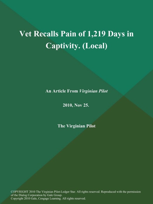 Vet Recalls Pain of 1,219 Days in Captivity (Local)